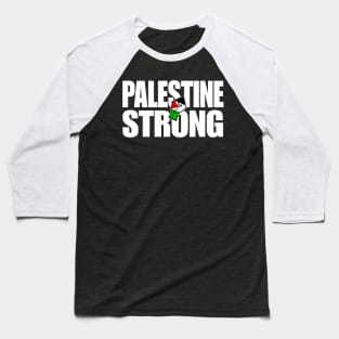 Palestine Strong - Palestine Flag Fist - Front Baseball T-Shirt